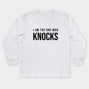 I Am The One Who Knocks - Breaking Bad Kids Long Sleeve T-Shirt